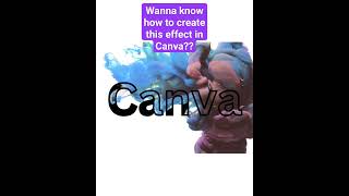 Canva Video effect #ytshorts #canva #youtubeshorts