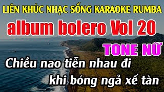 Liên Khúc Nhạc Sống Rumba - Tone Nữ Dễ Hát - Album Vol 20 Tuyệt Phẩm