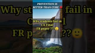 Why students fail in CA Final FR paper ? 🙂🔥 | Must watch | CA Finalists | #Shorts #ca