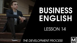 BUSINESS ENGLISH | Lesson 14 - The Development Process