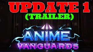 🚨TRAILER UPDATE 1 ANIME VANGUARDS ROBLOX *SLAYER CORP*