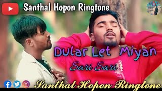 Dular_Let_Miyan_Sari_Sari || Santali_Sad_Bewafa_Call_Ringtone_2024 || @Stephan_ringtone