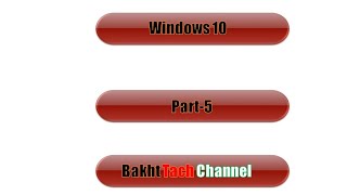Microsoft Windows 10 Part 5