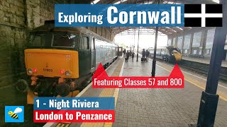 4K Exploring Cornwall || 1 - Night Riviera || London to Penzance