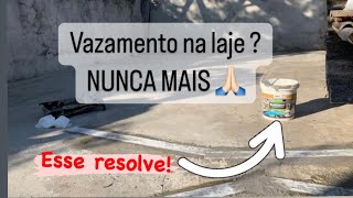 Vazamento na laje? Infiltração? Veja este vídeo e resolva de uma vez.