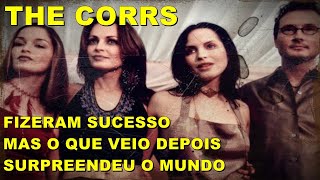 The Corrs o que aconteceu