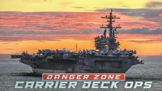 Danger Zone • Carrier Deck Ops 2024