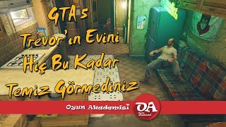 GTA 5 Trevor'in Evini Hiç Bu Kadar Temiz Görmediniz