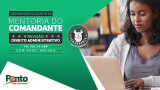 Mentoria do Comandante - Direito Administrativo