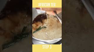 Try This Easy and Tasty Tea Recipe from Africa