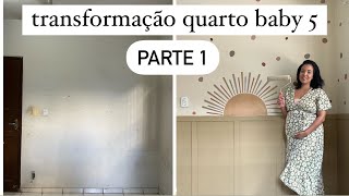 Transformação do quarto do Baby 5 - PARTE 1 s pinturas na parede