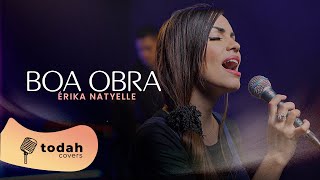 Érika Natyelle | Boa Obra [Cover Valesca Mayssa]