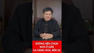 KHÔNG NÊN CHỌN NHÀ Ở GẦN GA HÀNG HÓA, BẾN XE - PHONG THỦY CHẤN TAM #phongthuy #phongthuychantam