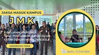 Jaksa Masuk Kampus, Kuliah Umum oleh Kajari TTU pada Universitas Timor