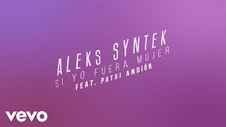 Aleks Syntek - Si Yo Fuera Mujer (Karaoke Version) ft. Patxi Andión