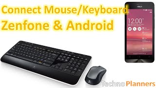 Connect Mouse and Keyboard with Asus Zenfone and Android Phone