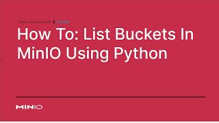 How To List Buckets In MinIO Using Python