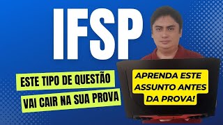 RESOLUÇÃO DE QUESTÕES DO IFSP! CUIDADO COM AS ALTERNATIVAS DESTA QUESTÃO!