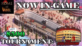 Rome at War - Now IN-GAME + NEW $500 TOURNAMENT!