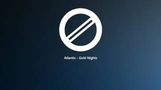 Atlantis - Gold Nights