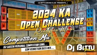 Dj SarZen Setup Song | 2024 Open Challenge Compitition Song Road Show 🔥| Dj Bittu Phusro