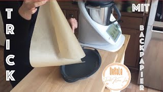 Der Trick mit dem Backpapier - für deinen Thermomix (so sparst du viel Zeit und Geld!)