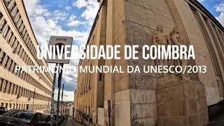 UNIVERSIDADE DE COIMBRA -  732 ANOS DE HISTÓRIA - REFERÊNCIA MUNDIAL EM ENSINO SUPERIOR