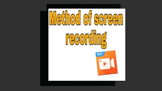 Method of screen recording