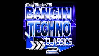 Chi Towns DJ SLiK BANGIN TECHNO CLASSICS 2