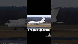 Ilyushin il-76 pull up alarm