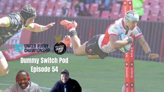 Episode 54 | SA Teams Sweep URC Again! | Currie Cup Preview | Dummy Switch Rugby Podcast