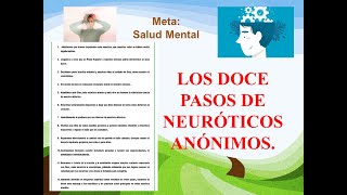 LOS DOCE PASOS DE NEURÓTICOS ANÓNIMOS, LOS 12 PASOS DE NEURÓTICOS ANÓNIMOS. CON MARCA DE TIEMPO