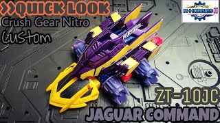 [QUICK LOOK] Crush Gear Nitro Jaguar Command (Bootleg Custom) [クラッシュギア]