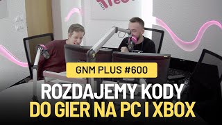 KOLEJNY ETAP ZA NAMI - GnM Plus #600