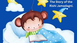 The Story of the Rishi Jamadagni   Bedtime story