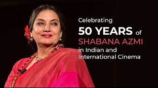 Celebrating 50 years of Shabana Azmi in Indian and International Cinema