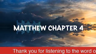 The holy Bible Matthew chapter 4