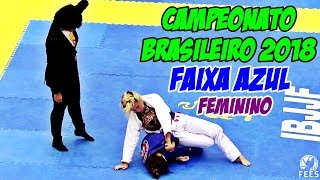 Jiu Jitsu - Campeonato Brasileiro 2018 - Faixa Azul - Feminino