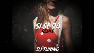 SI SE DA - (Remix2) - DJ TUNING | MYKE TOWERS, FARRUKO, ARCANGEL, SECH & ZION