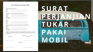 Surat Perjanjian Tukar Pakai Mobil