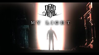 Dead by April - My Light (Official Music Video)