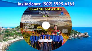 06 IRMA YOLANDA CHOX HO JEHOVÁ SEÑOR NUESTRO VOL 02