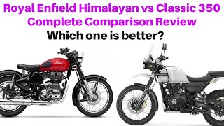 Royal Enfield Classic 350 vs Himalayan | Complete Comparison Review| Which one is better?|RK talks21