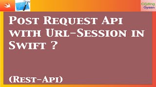 How to make URLSession POST Request iOS  & Swift ?