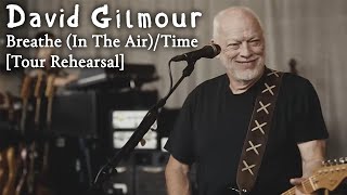 David Gilmour - Breathe (In The Air)/Time [Tour Rehearsal]