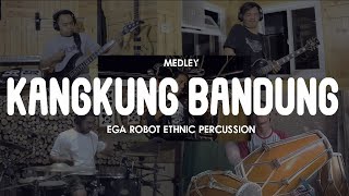 KANGKUNG BANDUNG MEDLEY (ES LILIN, HARIRING HALEUANG TEMBANG, BANGBUNG RANGGAEK) | COVER byEGA ROBOT