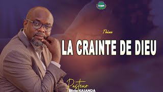 LA CRAINTE DE DIEU/ Pasteur Elisée KASANDA