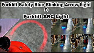 Forklift Blue Blinking Arrow Light & Forklift ARC Light