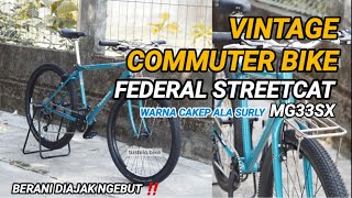 Vintage Commuter Bike Federal StreetCat MG33SX by Tustelo.Bike | Warna cakep ala Surly Siap Ngebut‼️