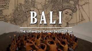 BALI | The Ultimate Travel Destination